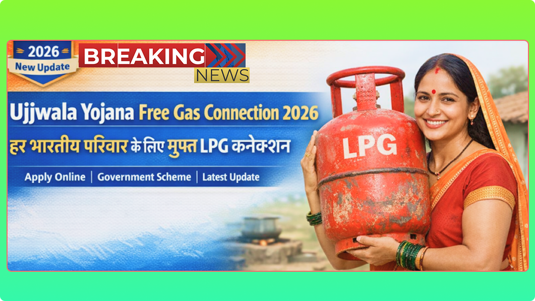 Ujjwala Yojana Free Gas Connection: Apply 2026 Benefits Every Indian Family